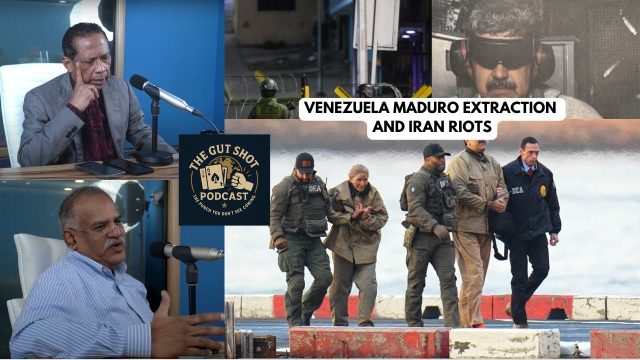 Gut Shot Quick Take:  Venezuela Maduro Extraction and Iran Riots