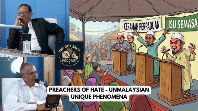 Preachers of Hate – a Not Uniquely Malaysian Phenomena