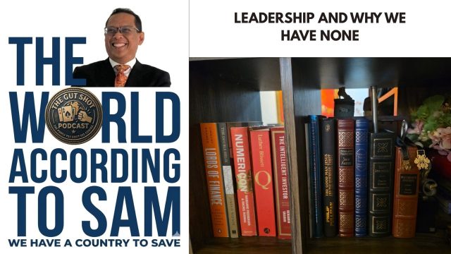 The World According To Sam – Leadership and Why We Have None