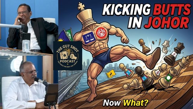 Slow Burn Review of the Butt-Kicking in the Johor State Elections